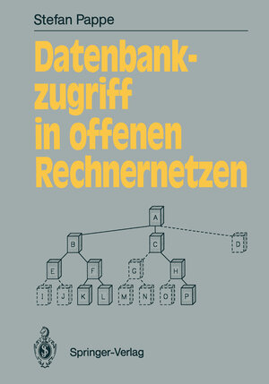 Buchcover Datenbankzugriff in offenen Rechnernetzen | Stefan Pappe | EAN 9783642761348 | ISBN 3-642-76134-8 | ISBN 978-3-642-76134-8