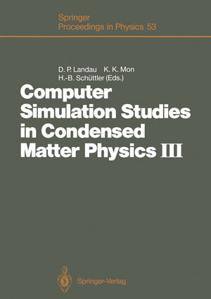 Buchcover Computer Simulation Studies in Condensed Matter Physics III | EAN 9783642763847 | ISBN 3-642-76384-7 | ISBN 978-3-642-76384-7