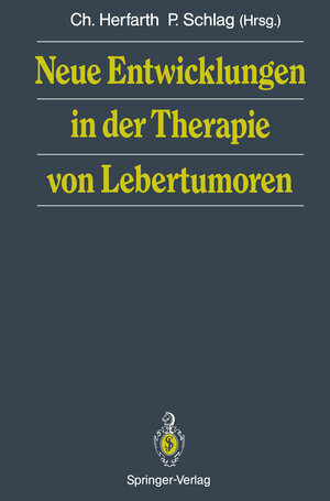 Buchcover Neue Entwicklungen in der Therapie von Lebertumoren  | EAN 9783642764264 | ISBN 3-642-76426-6 | ISBN 978-3-642-76426-4