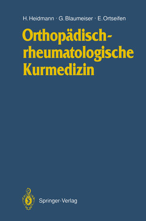 Buchcover Orthopädischrheumatologische Kurmedizin | Horst-Michael Heidmann | EAN 9783642765636 | ISBN 3-642-76563-7 | ISBN 978-3-642-76563-6