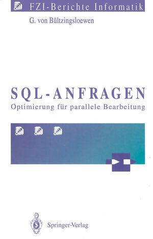 Buchcover SQL-Anfragen | Günter v. Bültzingsloewen | EAN 9783642767609 | ISBN 3-642-76760-5 | ISBN 978-3-642-76760-9