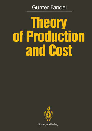 Buchcover Theory of Production and Cost | Günter Fandel | EAN 9783642768149 | ISBN 3-642-76814-8 | ISBN 978-3-642-76814-9