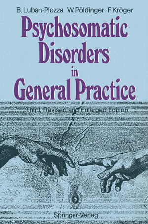 Buchcover Psychosomatic Disorders in General Practice | Boris Luban-Plozza | EAN 9783642769405 | ISBN 3-642-76940-3 | ISBN 978-3-642-76940-5