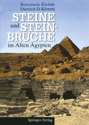 Buchcover Steine und Steinbrüche im Alten Ägypten | Rosemarie Klemm | EAN 9783642770272 | ISBN 3-642-77027-4 | ISBN 978-3-642-77027-2