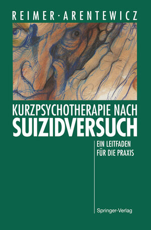 Buchcover Kurzpsychotherapie nach Suizidversuch | Christian Reimer | EAN 9783642770661 | ISBN 3-642-77066-5 | ISBN 978-3-642-77066-1