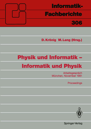 Buchcover Physik und Informatik — Informatik und Physik  | EAN 9783642773822 | ISBN 3-642-77382-6 | ISBN 978-3-642-77382-2