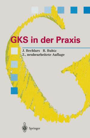 Buchcover GKS in der Praxis | Jörg Bechlars | EAN 9783642782749 | ISBN 3-642-78274-4 | ISBN 978-3-642-78274-9