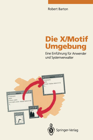 Buchcover Die X/Motif Umgebung | Robert Barton | EAN 9783642782985 | ISBN 3-642-78298-1 | ISBN 978-3-642-78298-5