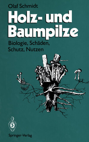 Buchcover Holz- und Baumpilze | Olaf Schmidt | EAN 9783642785795 | ISBN 3-642-78579-4 | ISBN 978-3-642-78579-5