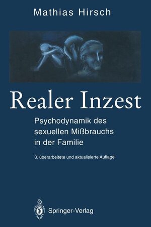 Buchcover Realer Inzest | Mathias Hirsch | EAN 9783642786303 | ISBN 3-642-78630-8 | ISBN 978-3-642-78630-3