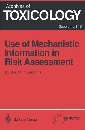 Buchcover Use of Mechanistic Information in Risk Assessment  | EAN 9783642786426 | ISBN 3-642-78642-1 | ISBN 978-3-642-78642-6