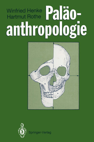 Buchcover Paläoanthropologie | Winfried Henke | EAN 9783642786501 | ISBN 3-642-78650-2 | ISBN 978-3-642-78650-1