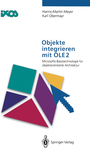 Buchcover Objekte integrieren mit OLE2 | Hanns-Martin Meyer | EAN 9783642787546 | ISBN 3-642-78754-1 | ISBN 978-3-642-78754-6