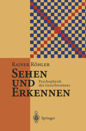 Buchcover Sehen und Erkennen | Rainer Röhler | EAN 9783642793332 | ISBN 3-642-79333-9 | ISBN 978-3-642-79333-2