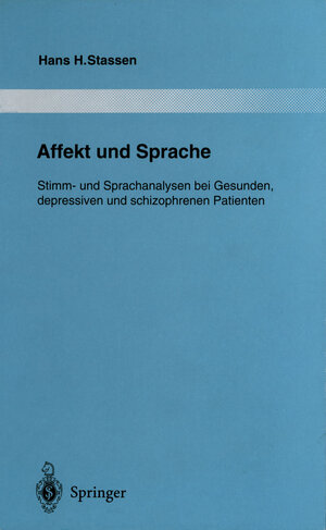 Buchcover Affekt und Sprache | Hans H. Stassen | EAN 9783642797262 | ISBN 3-642-79726-1 | ISBN 978-3-642-79726-2