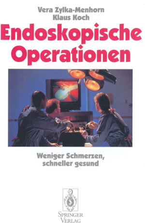 Buchcover Endoskopische Operationen | Vera Zylka-Menhorn | EAN 9783642797842 | ISBN 3-642-79784-9 | ISBN 978-3-642-79784-2