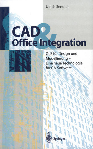Buchcover CAD & Office Integration | Ulrich Sendler | EAN 9783642797880 | ISBN 3-642-79788-1 | ISBN 978-3-642-79788-0