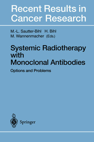 Buchcover Systemic Radiotherapy with Monoclonal Antibodies  | EAN 9783642799549 | ISBN 3-642-79954-X | ISBN 978-3-642-79954-9
