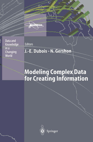 Buchcover Modeling Complex Data for Creating Information | EAN 9783642802010 | ISBN 3-642-80201-X | ISBN 978-3-642-80201-0