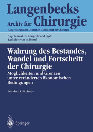 Buchcover Wahrung des Bestandes, Wandel und Fortschritt der Chirurgie  | EAN 9783642802959 | ISBN 3-642-80295-8 | ISBN 978-3-642-80295-9