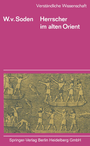 Buchcover Herrscher im Alten Orient | Wolfram v. Soden | EAN 9783642805271 | ISBN 3-642-80527-2 | ISBN 978-3-642-80527-1