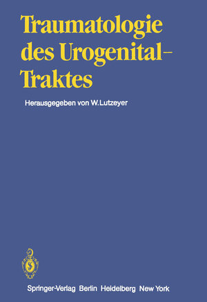 Buchcover Traumatologie des Urogenitaltraktes | H.U. Braedel | EAN 9783642805738 | ISBN 3-642-80573-6 | ISBN 978-3-642-80573-8