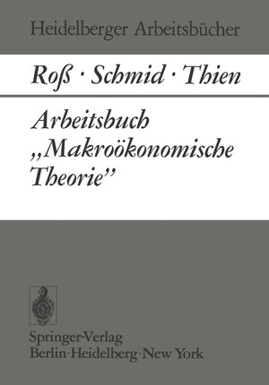 Buchcover Arbeitsbuch „Makroökonomische Theorie” | W. Roß | EAN 9783642807572 | ISBN 3-642-80757-7 | ISBN 978-3-642-80757-2