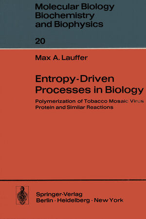 Buchcover Entropy-Driven Processes in Biology | M.A. Lauffer | EAN 9783642808715 | ISBN 3-642-80871-9 | ISBN 978-3-642-80871-5