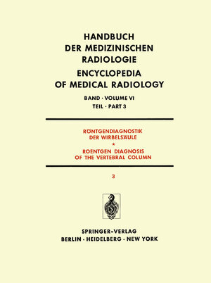 Buchcover Röntgendiagnostik der Wirbelsäule Teil 3 / Roentgen Diagnosis of the Vertebral Column Part 3 | K. Reinhardt | EAN 9783642810039 | ISBN 3-642-81003-9 | ISBN 978-3-642-81003-9