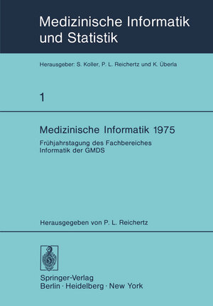 Buchcover Medizinische Informatik 1975  | EAN 9783642810343 | ISBN 3-642-81034-9 | ISBN 978-3-642-81034-3