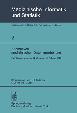 Buchcover Alternativen medizinischer Datenverarbeitung  | EAN 9783642810626 | ISBN 3-642-81062-4 | ISBN 978-3-642-81062-6