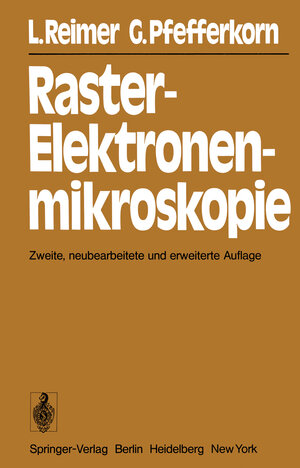 Buchcover Raster-Elektronenmikroskopie | L. Reimer | EAN 9783642811128 | ISBN 3-642-81112-4 | ISBN 978-3-642-81112-8