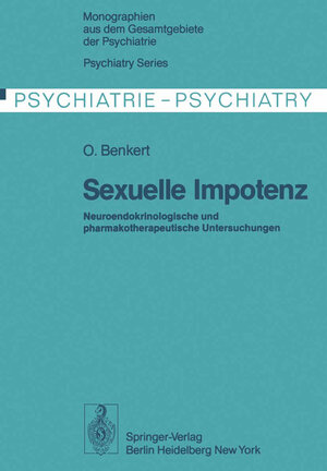 Buchcover Sexuelle Impotenz | O. Benkert | EAN 9783642811807 | ISBN 3-642-81180-9 | ISBN 978-3-642-81180-7
