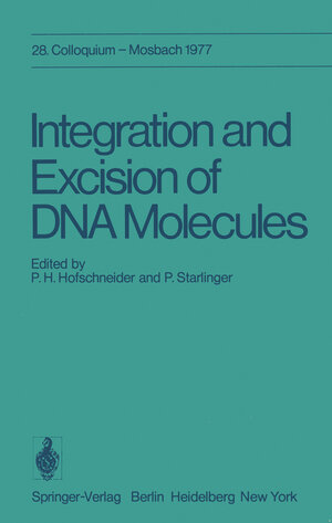 Buchcover Integration and Excision of DNA Molecules  | EAN 9783642812057 | ISBN 3-642-81205-8 | ISBN 978-3-642-81205-7