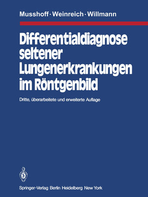 Buchcover Differentialdiagnose seltener Lungenerkrankungen im Röntgenbild | K. Musshoff | EAN 9783642813245 | ISBN 3-642-81324-0 | ISBN 978-3-642-81324-5