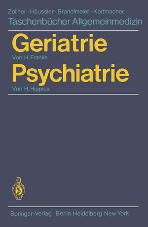 Buchcover Geriatrie Psychiatrie | H. Franke | EAN 9783642813610 | ISBN 3-642-81361-5 | ISBN 978-3-642-81361-0