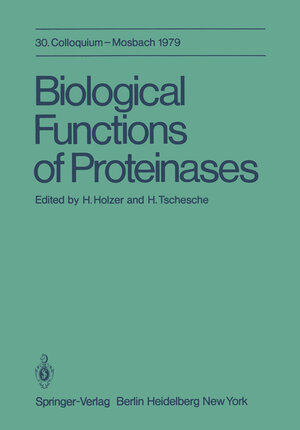 Buchcover Biological Functions of Proteinases | EAN 9783642813979 | ISBN 3-642-81397-6 | ISBN 978-3-642-81397-9