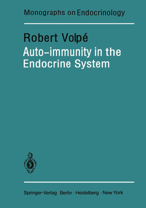 Buchcover Auto-immunity in the Endocrine System | R. Volpe | EAN 9783642816260 | ISBN 3-642-81626-6 | ISBN 978-3-642-81626-0