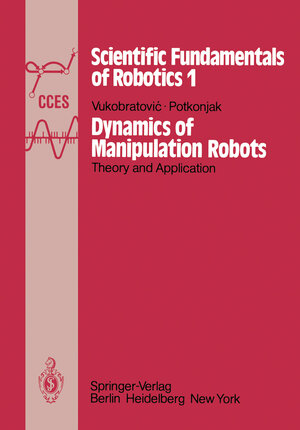 Buchcover Dynamics of Manipulation Robots | M. Vukobratovic | EAN 9783642818547 | ISBN 3-642-81854-4 | ISBN 978-3-642-81854-7