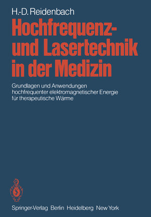 Buchcover Hochfrequenz- und Lasertechnik in der Medizin | Hans-Dieter Reidenbach | EAN 9783642819070 | ISBN 3-642-81907-9 | ISBN 978-3-642-81907-0