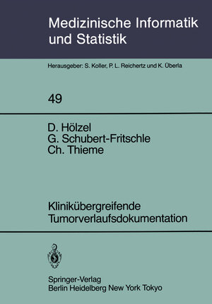 Buchcover Klinikübergreifende Tumorverlaufsdokumentation | D. Hölzel | EAN 9783642821578 | ISBN 3-642-82157-X | ISBN 978-3-642-82157-8