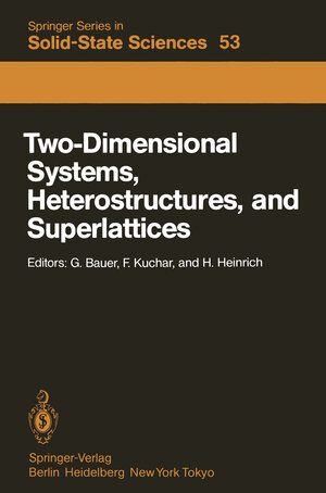 Buchcover Two-Dimensional Systems, Heterostructures, and Superlattices | EAN 9783642823114 | ISBN 3-642-82311-4 | ISBN 978-3-642-82311-4