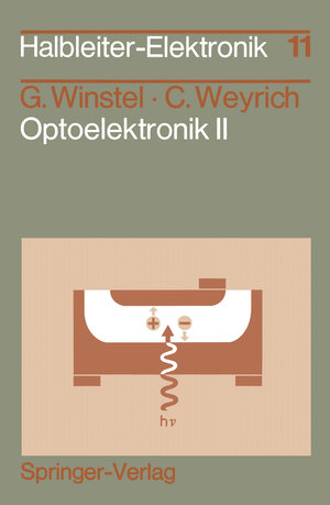 Buchcover Optoelektronik II | Günter Winstel | EAN 9783642826405 | ISBN 3-642-82640-7 | ISBN 978-3-642-82640-5
