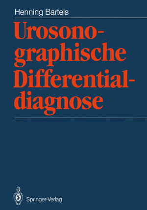 Buchcover Urosonographische Differentialdiagnose | H. Bartels | EAN 9783642828379 | ISBN 3-642-82837-X | ISBN 978-3-642-82837-9