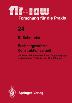 Buchcover Rechnergestützte Konstruktionsarbeit | Siegfried Schreuder | EAN 9783642839320 | ISBN 3-642-83932-0 | ISBN 978-3-642-83932-0
