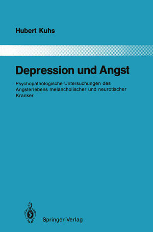 Buchcover Depression und Angst | Hubert Kuhs | EAN 9783642840951 | ISBN 3-642-84095-7 | ISBN 978-3-642-84095-1