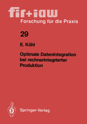 Buchcover Optimale Datenintegration bei rechnerintegrierter Produktion | Eva Köhl | EAN 9783642842337 | ISBN 3-642-84233-X | ISBN 978-3-642-84233-7