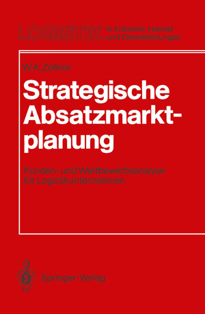 Buchcover Strategische Absatzmarktplanung | Werner A. Zöllner | EAN 9783642842528 | ISBN 3-642-84252-6 | ISBN 978-3-642-84252-8
