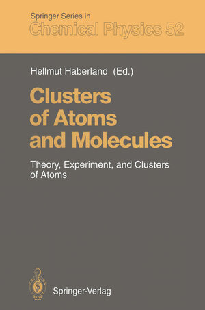 Buchcover Clusters of Atoms and Molecules  | EAN 9783642843297 | ISBN 3-642-84329-8 | ISBN 978-3-642-84329-7
