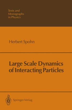 Buchcover Large Scale Dynamics of Interacting Particles | Herbert Spohn | EAN 9783642843716 | ISBN 3-642-84371-9 | ISBN 978-3-642-84371-6